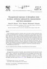 Research paper thumbnail of Occupational exposure of phosphate mine workers: airborne radioactivity measurements and dose assessment