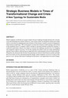 Research paper thumbnail of Strategic Business Models in Times of Transformational Change and Crisis: A New Typology for Sustainable Media.