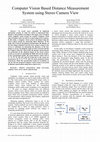 Research paper thumbnail of Computer Vision Based Distance Measurement System using Stereo Camera View View publication stats View publication stats