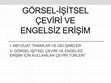 Research paper thumbnail of GÖRSEL-İŞİTSEL ÇEVİRİ VE ENGELSİZ ERİŞİM