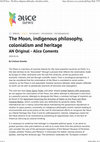 Research paper thumbnail of The Moon, indigenous philosophy, colonialism and heritage