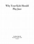 Research paper thumbnail of Why Your Kids Should Play Jazz