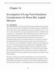 Research paper thumbnail of Investigation of Long-Term Simulation Considerations for Warm Mix Asphalt Mixtures