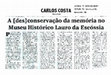 Research paper thumbnail of A [des]conservação da memória no Museu Histórico Lauro da Escóssia