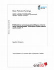 Research paper thumbnail of Publications numériques scientifiques universitaires internationales : Disruption, quels acteurs, quels projets ?