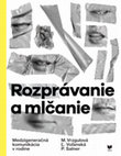 Research paper thumbnail of Rozpravanie a mlcanie Medzigeneračná komunikácia v rodine