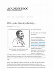 Research paper thumbnail of If It Looks Like Scholarship… ACADEME BLOG