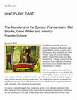 Research paper thumbnail of The Monster and the Comics Frankenstein, Mel Brooks, Gene Wilder and America Popular Culture One Flew East