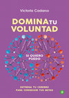 Research paper thumbnail of Domina tu voluntad