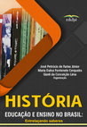 Research paper thumbnail of HISTÓRIA, EDUCAÇÃO E ENSINO NO BRASIL: entrelaçando saberes