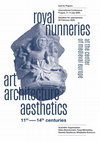 Research paper thumbnail of CALL FOR PAPERS - Royal Nunneries at the Center of Medieval Europe Art, Architecture and Aesthetics  (11th-14th centuries)