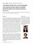 Research paper thumbnail of "THE BEST PORT ONE COULD DESIRE" The Land and Sea Borne Quest to Establish the Real Presidio de San Carlos de Monterey, 1602-1770