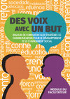 Research paper thumbnail of Des voix avec un but Manuel de formation aux stratégies de communication pour le développement et le changement social: Module du facilitateur