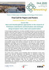 Research paper thumbnail of FINAL CALL: Theme 4. Waterscapes: archaeology and heritage of fresh waters; Session 482: New and interdisciplinary approaches in the research of Prehistoric waterborne communication and exchange along European rivers, lakes and coastal waters; Call for Papers and Posters