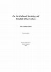 Research paper thumbnail of On the Cultural Sociology of Wildlife Observation