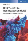 Research paper thumbnail of HEAT TRANSFER TO NON NEWTONIAN FLUIDS - Fundamentals and Analytical Expressions