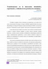 Research paper thumbnail of Transformarnos en la innovación: identidades, experiencias y rediseños de las prácticas de enseñanza