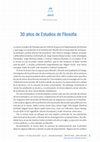 Research paper thumbnail of Presentación: 30 años de Estudios de Filosofía