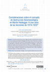 Research paper thumbnail of Consideraciones sobre el concepto de destrucción fenomenológica en Martin Heidegger. A cien años de las lecciones de 1919-1920