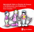 Research paper thumbnail of Aprendendo Sobre os Direitos da Criança e do Adolescente com Deficiência: Guia de Orientação à Família, Escola e Comunidade