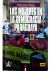 Research paper thumbnail of Las mujeres en la democracia paraguaya