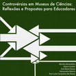 Research paper thumbnail of Controvérsias em Museus de Ciências: Reflexões e Propostas para Educadores [Controversies in science museums: Reflections and ideas for museum educators] (Portuguese)