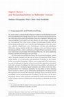 Research paper thumbnail of Digital Classics - eine Bestandsaufnahme zu fließenden Grenzen, Chronopoulos, S., Maier, F. K. und Novokhatko, A. (Hrsg.): Digitale Altertumswissenschaften: Thesen und Debatten zu Methoden und Anwendungen, Heidelberg: Propylaeum, 2020 (Digital Classics Books, Band 4): 9-18.