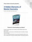 Research paper thumbnail of Price Action & Income presents... 3 Hidden Elements of Market Geometry Thanks for downloading my eBook