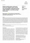 Research paper thumbnail of Steady transformation of primeval forest into subalpine pasture during the Late Neolithic to Early Bronze Age (2300−1700 BC) in the Silvretta Alps, Switzerland