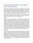 Research paper thumbnail of The role and importance of cryosphere in the climate system