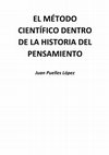 Research paper thumbnail of EL MÉTODO CIENTÍFICO DENTRO DE LA HISTORIA DEL PENSAMIENTO