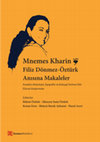 Research paper thumbnail of Mnemes Kharin ❦ Filiz Dönmez-Öztürk Anısına Makaleler. Anadolu Arkeolojisi, Epigrafisi ve Eskiçağ Tarihine Dâir Güncel Araştırmalar / Essays in Memory of Filiz Dönmez-Öztürk. Recent Work on the Archaeology, Epigraphy and Ancient History of Anatolia