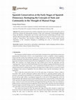 Research paper thumbnail of Spanish Conservatives at the Early Stages of Spanish Democracy: Reshaping the Concepts of State and Community in the Thought of Manuel Fraga