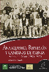 Research paper thumbnail of Anarquismo, represión y campañas del prensa. Alcalá del Valle (1903-1910)