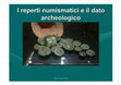 Research paper thumbnail of I reperti numismatici e il dato archeologico