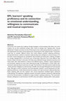 Research paper thumbnail of EFL learners' speaking proficiency and its connection to emotional understanding, willingness to communicate and musical experience