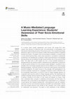 Research paper thumbnail of A Music-Mediated Language Learning Experience: Students' Awareness of Their Socio-Emotional Skills