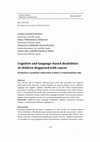 Research paper thumbnail of Cognitive and language-based disabilities of children diagnosed with cancer Poznawcze i językowe zaburzenia u dzieci z rozpoznaniem raka