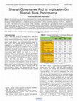 Research paper thumbnail of Shariah Governance And Its Implication On Shariah Bank Performance