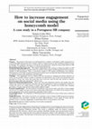 Research paper thumbnail of How to increase engagement on social media using the honeycomb model A case study in a Portuguese HR company