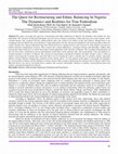 Research paper thumbnail of The Quest for Restructuring and Ethnic Balancing In Nigeria: The Dynamics and Realities for True Federalism