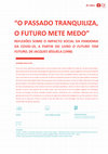 Research paper thumbnail of "O PASSADO TRANQUILIZA, O FUTURO METE MEDO"