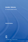 Research paper thumbnail of Arabic Idioms: A Corpus Based Study