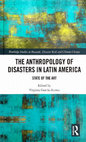 Research paper thumbnail of Introduction. Anthropologists studying disasters in Latin America: why, when, how?