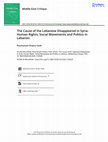 Research paper thumbnail of The Cause of the Lebanese Disappeared in Syria: Human Rights, Social Movements and Politics in Lebanon