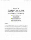 Research paper thumbnail of The EMAS and Its Role in the ESL Instruction to Immigrants in England