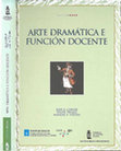 Research paper thumbnail of Arte dramática e función docente: o proxecto docente