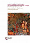 Research paper thumbnail of Martina Horn, Adam-und-Eva-Erzählungen im Bildprogramm kretischer Kirchen. Eine ikonographische und kulturhistorische Objekt- und Bildfindungsanalyse OPEN ACCESS ONLINE