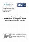 Research paper thumbnail of R&D Portfolio Decision Management via Integrated Monte Carlo and Real Options Analysis