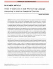 Research paper thumbnail of Vessel of God/Access to God: American Sign Language Interpreting in American Evangelical Churches